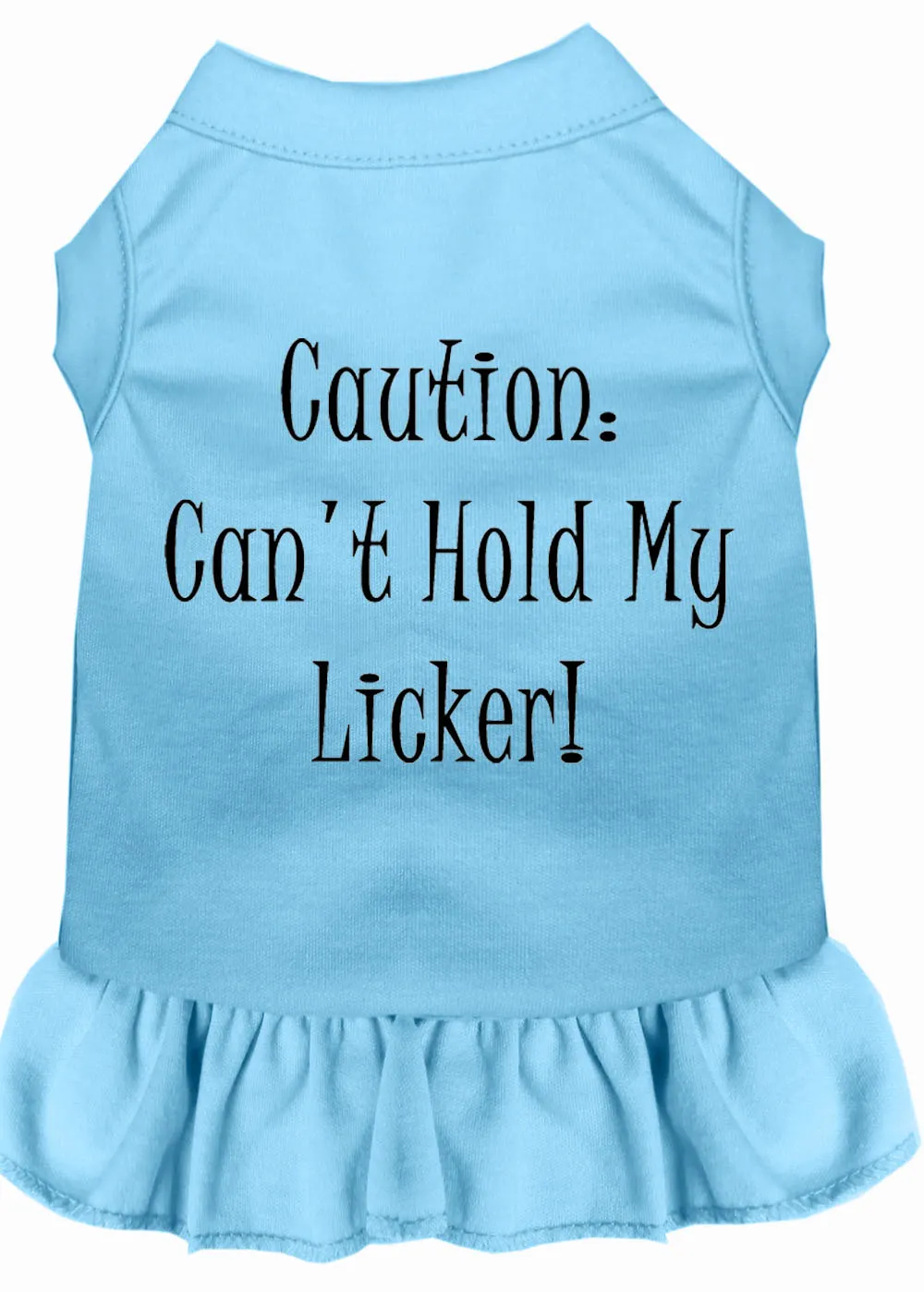 Can't Hold My Licker Screen Print Dress Baby Blue Xxxl