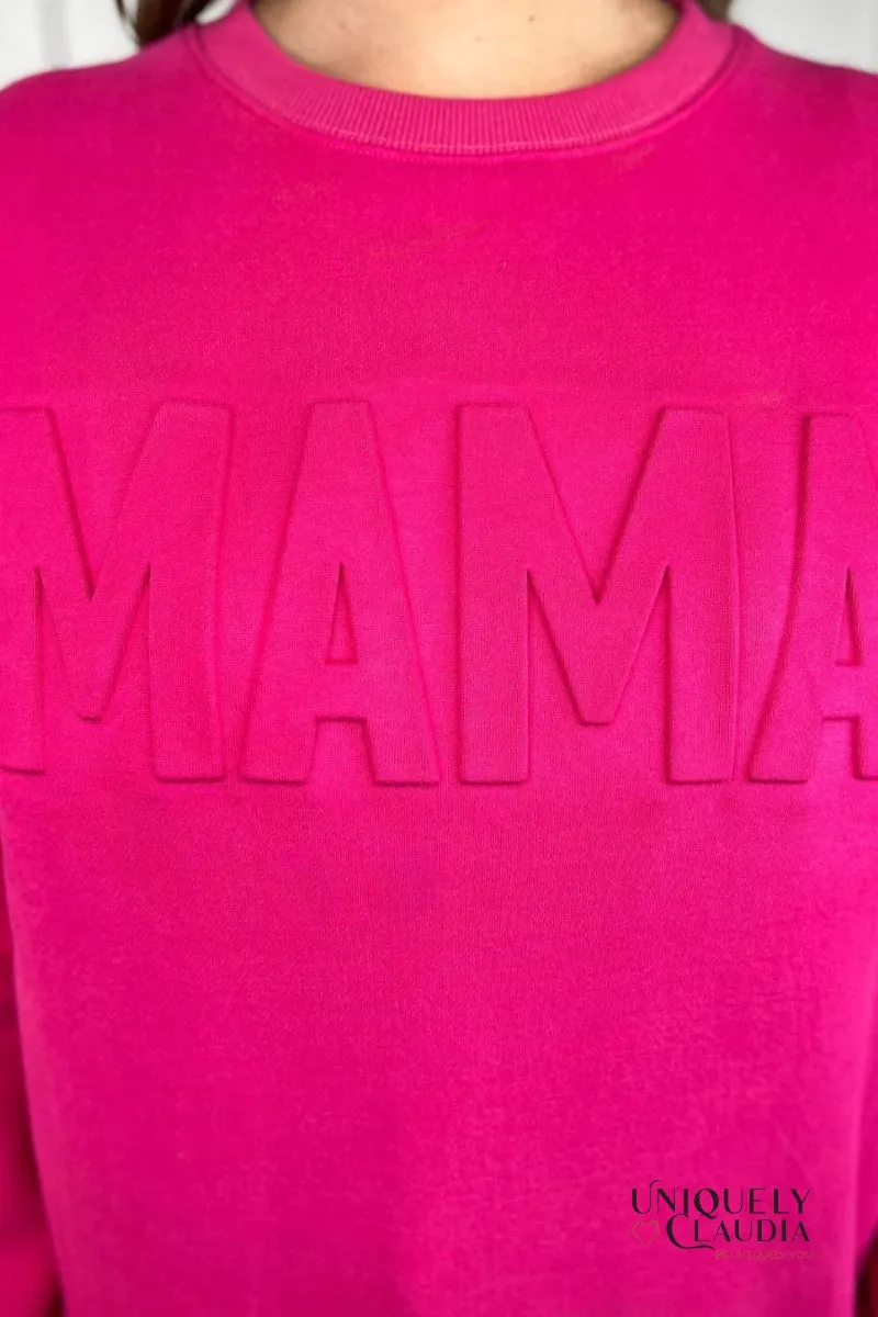 MAMA Hot Pink Embossed Sweatshirt