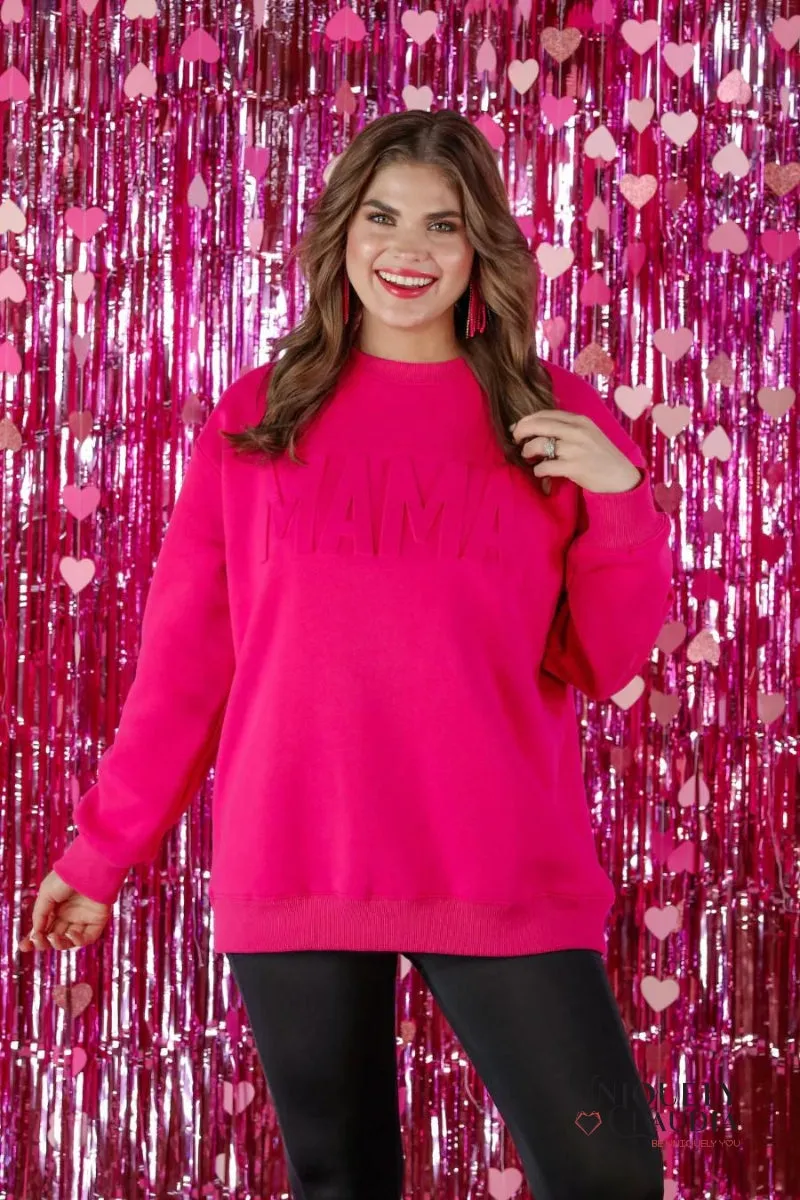MAMA Hot Pink Embossed Sweatshirt