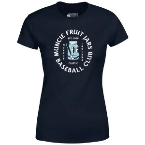 Muncie Fruit Jars - Indiana - Vintage Defunct Baseball Teams - Women's T-Shirt